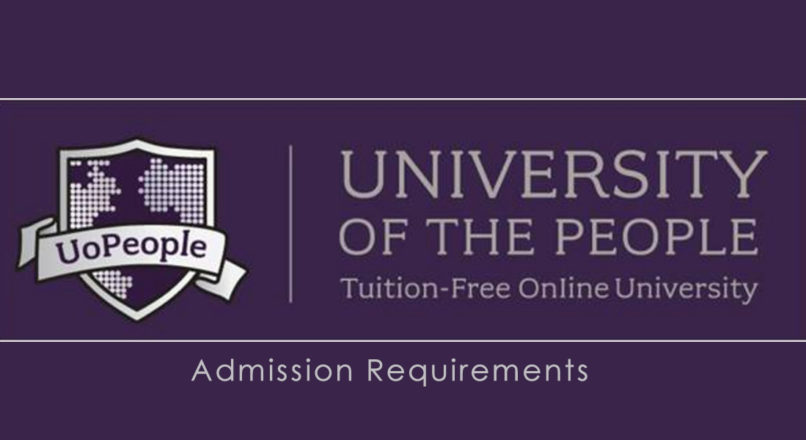 Admission Requirements for University Of The People – Undergraduate Degree Programs