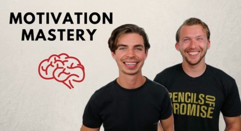 Motivation Mastery: Become Unstoppable & Crush Your Goals