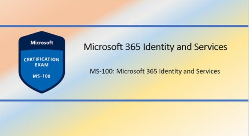 MS-100 | مايكروسوفت 365 Identity and Services Practice Tests