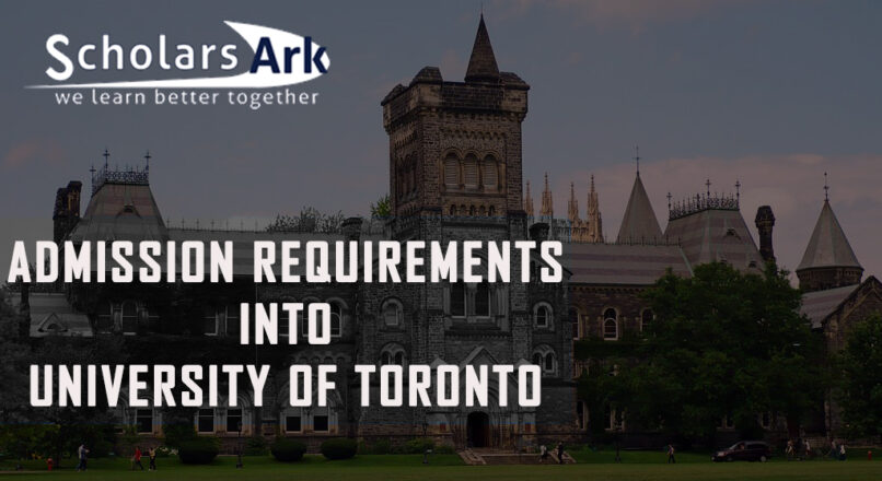 Zulassungsvoraussetzungen an der University of Toronto 2022/2023 – Studenten