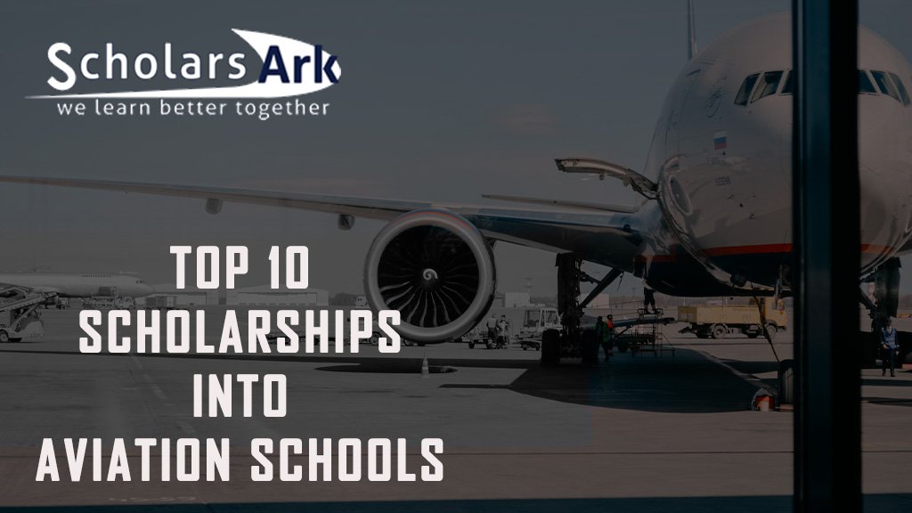 Top 10 Scholarships Into Aviation Schools Scholars Ark